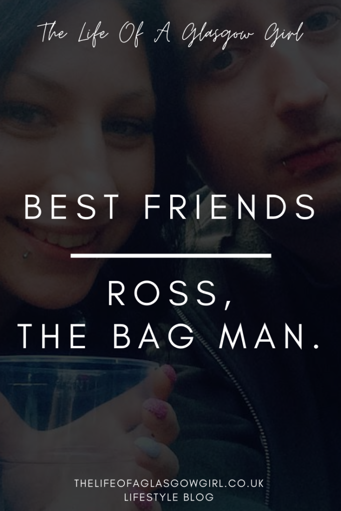 Best friends; Ross, The Bag Man on Thelifeofaglasgowgirl.co.uk Pinterest Image for Best friends; Ross, The Bag Man on Thelifeofaglasgowgirl.co.uk