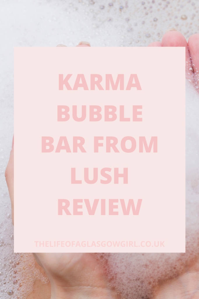 Karma Bubble Bar from Lush Review