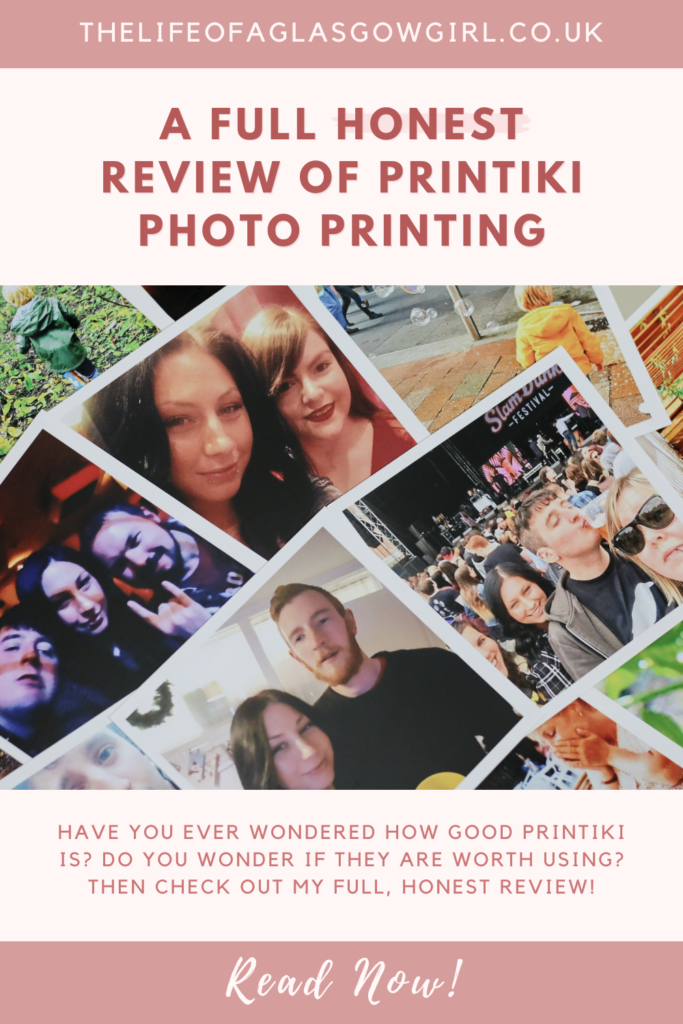 Pinterest Graphic for A Full Honest Review of Printiki Photo Printing Blog post on Thelifeofaglasgowgirl.co.uk