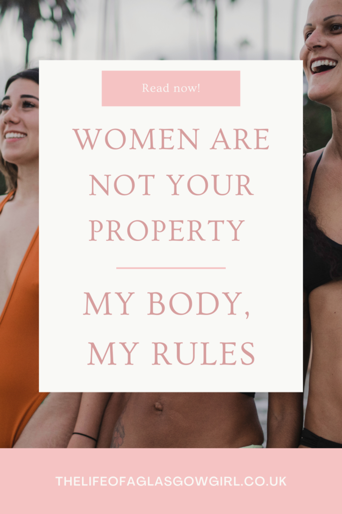 Women are NOT your property | My Body, My Rules Pinterest Graphic