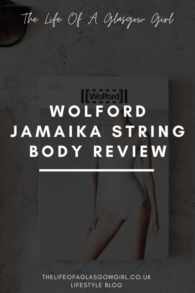 Wolford Jamaika String Body Review on Thelifeofaglasgowgirl.co.uk Pinterest Image for Wolford Jamaika String Body Review on Thelifeofaglasgowgirl.co.uk