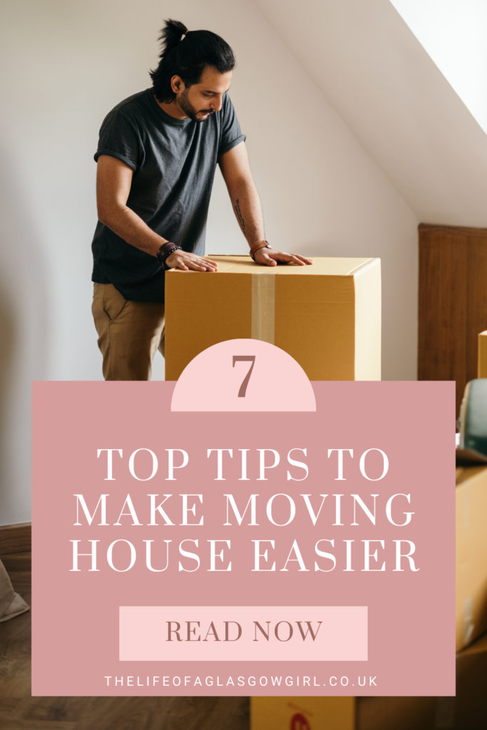 7 Top Tips To Make Moving House Easier Pinterest Graphic
