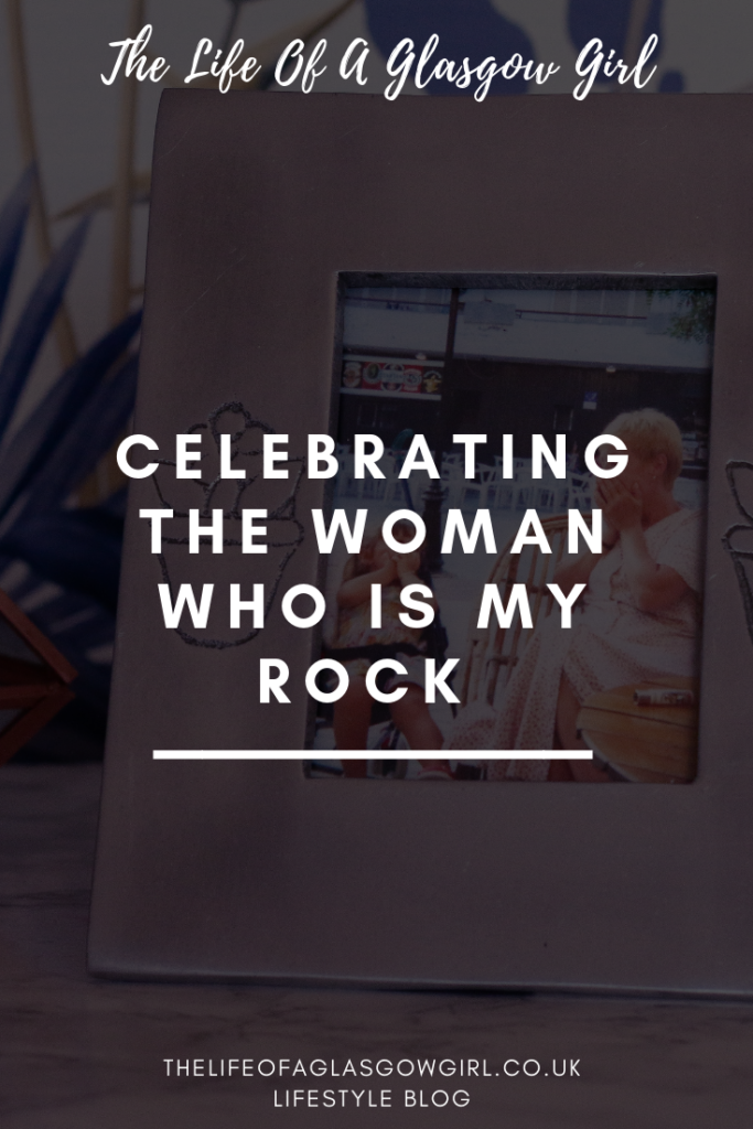 Pinterest graphic for blog post on thelifeofaglasgwgirl.co.uk Pinterest graphic for blog post "Celebrating the woman who is my hero" on thelifeofaglasgwgirl.co.uk