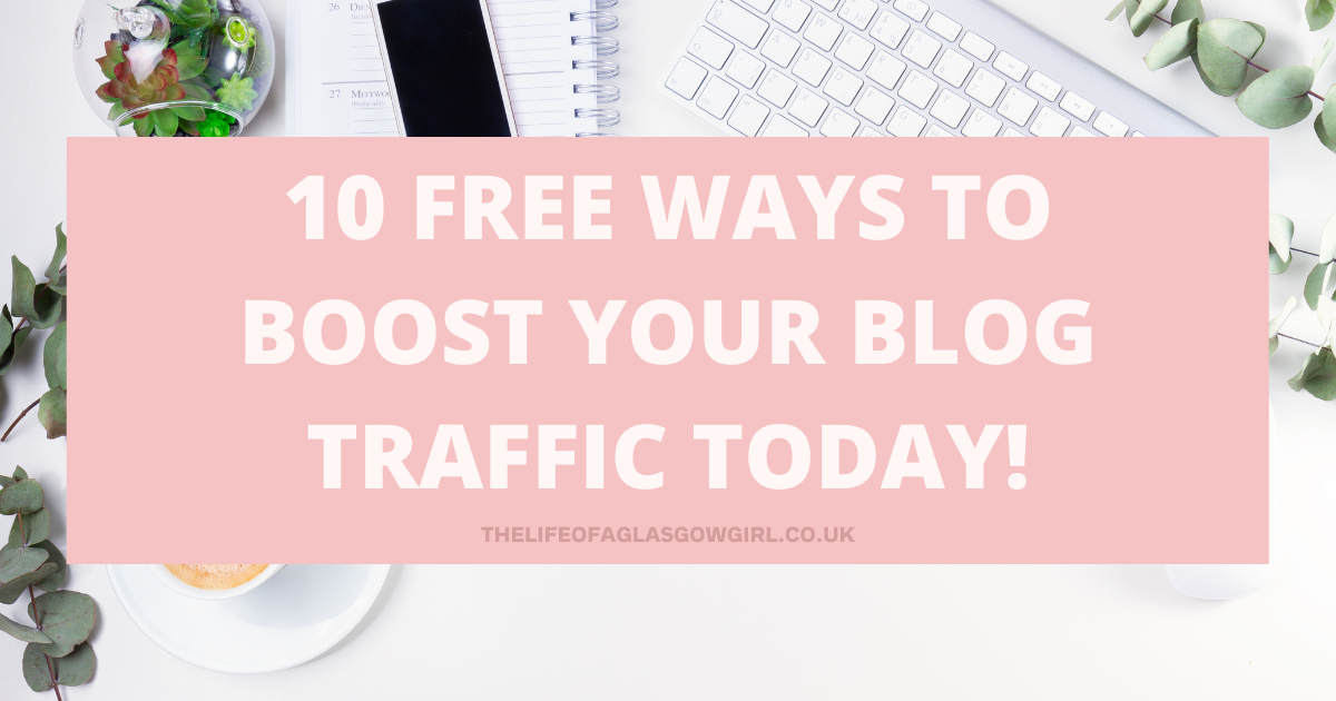 10 Free Ways to Boost Your Blog Traffic Today!
