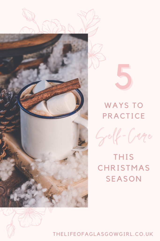 5 Ways to Practice Self Care this Christmas Season Pinterest Graphic
