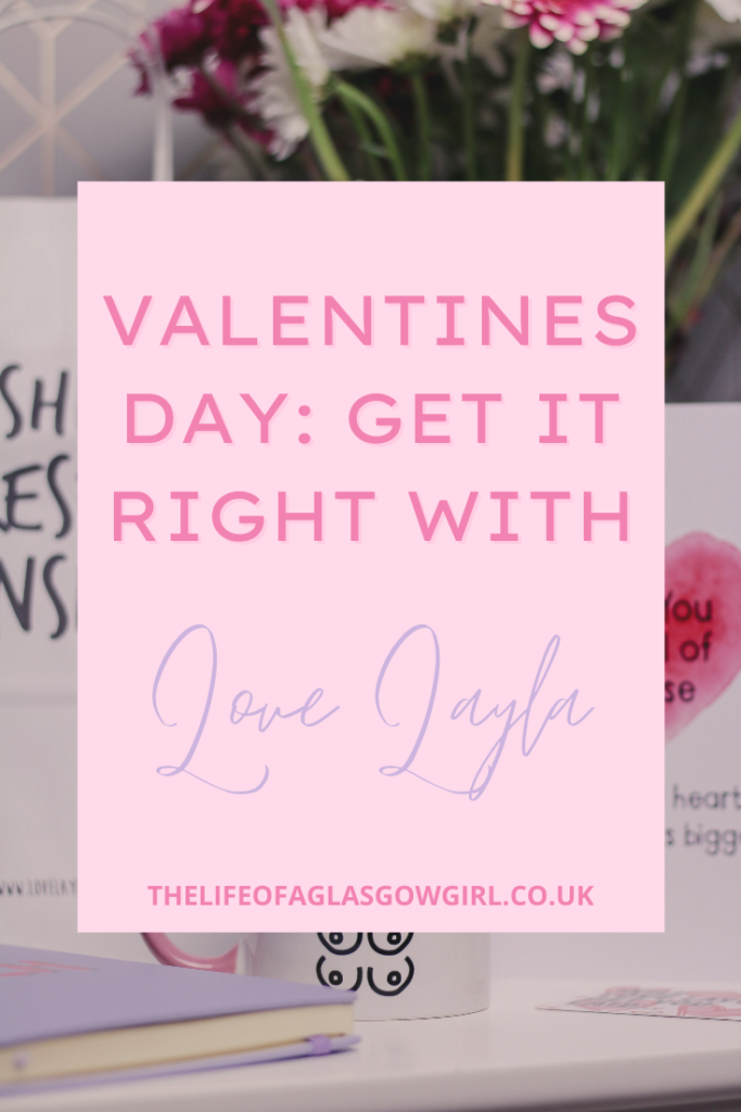 Valentines Day: Get It Right With Love Layla
