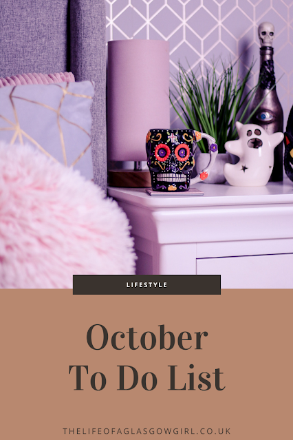 Pinterest image for October to do list - Taking a look back at September and taking a look at my October to do list on Thelifeofaglasgowgirl.co.uk