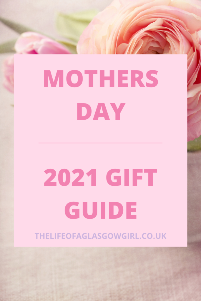 Mother's Day Gift Guide 2021