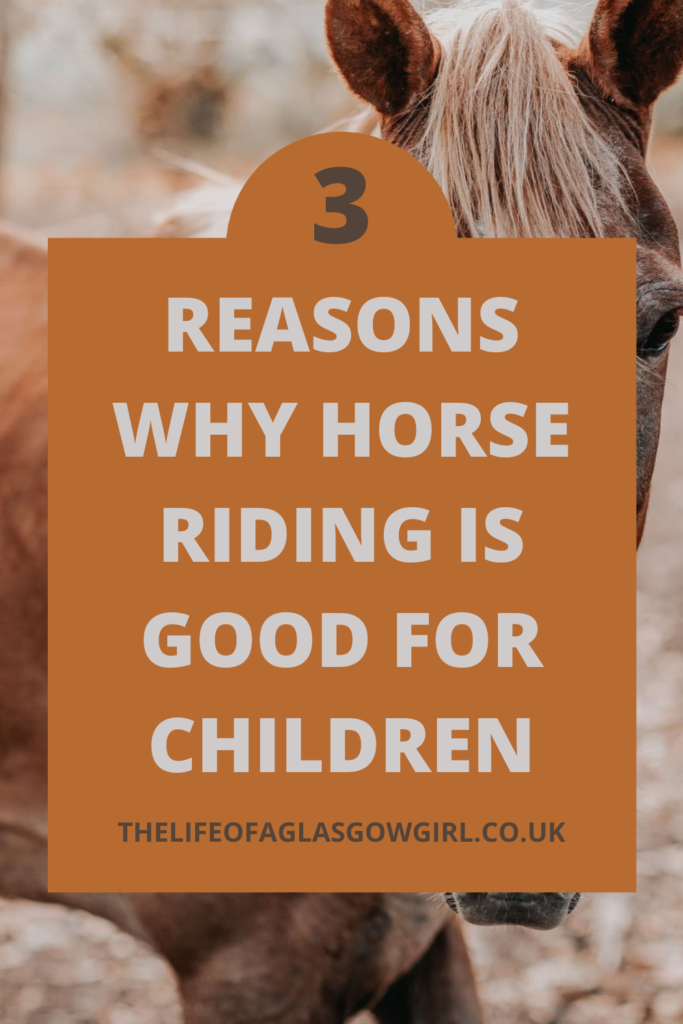 3 Reasons Why Horse Riding is Good for Children.