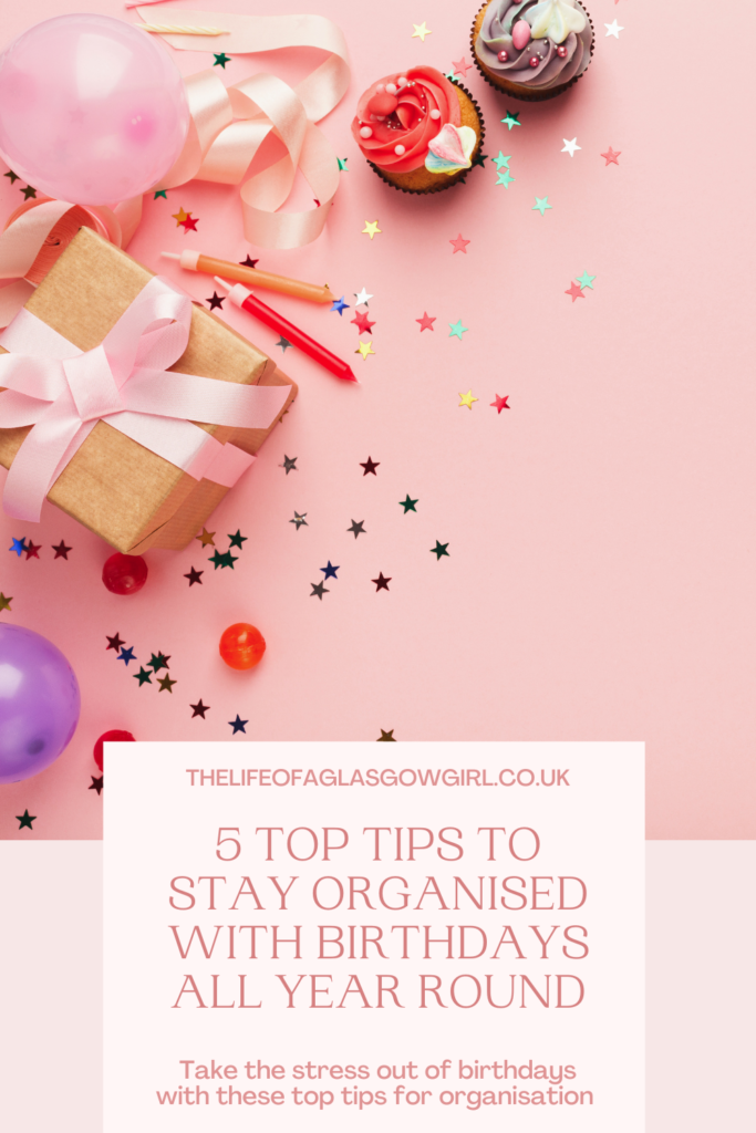 5 Top Tips to Stay Organised With Birthdays All Year Round Pinterest Image
