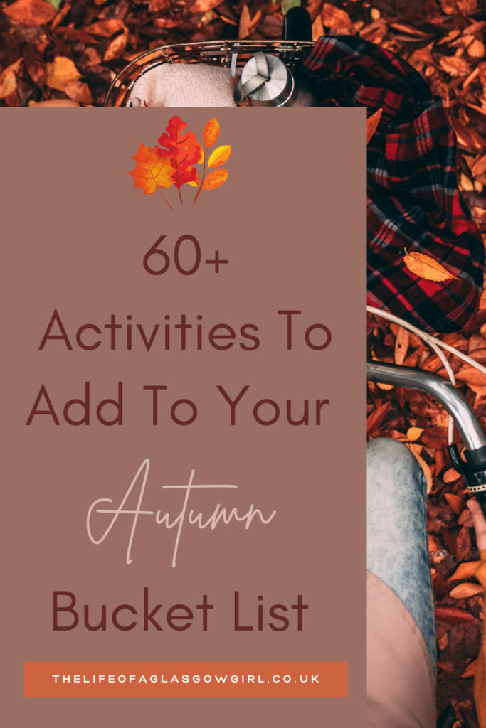 60+ Activities To Add To Your Autumn Bucket List Pinterest Graphic