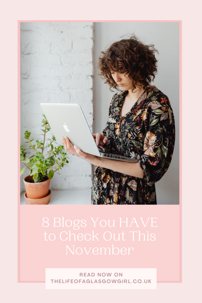 8 Blogs You HAVE to Check Out This November Pinterest Graphic