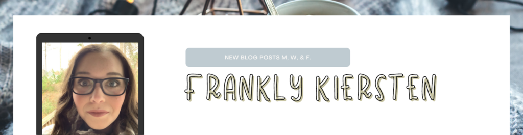 Franklykiersten.com blog header image
