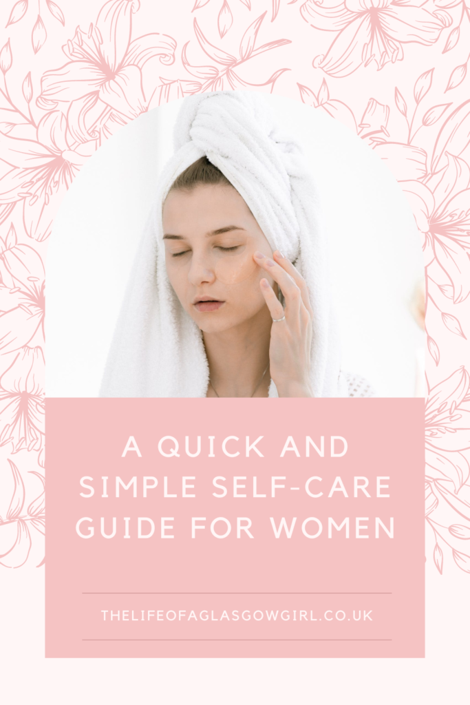 A Quick and Simple Self-Care Guide for Women Pinterest Graphic