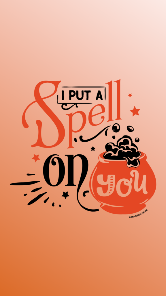 Free Halloween Phone Background - orange graphic with black and orange text reading "I Put a Spell on You"
