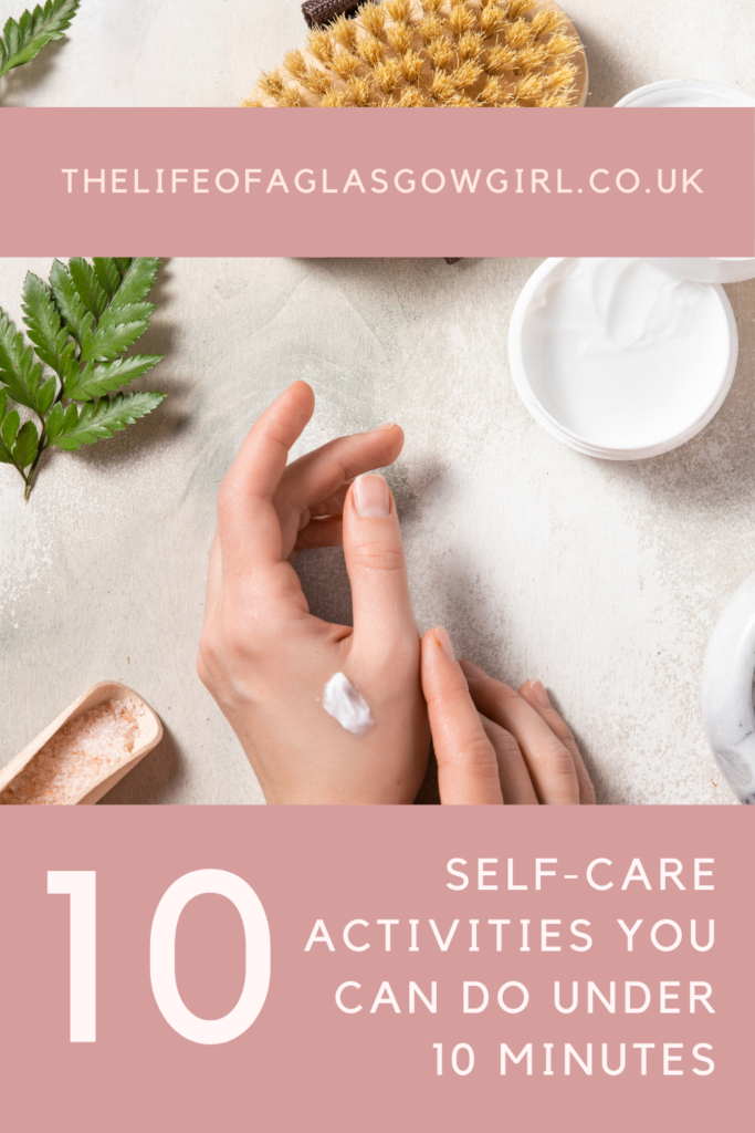 10 Self-Care Activities You Can Do Under 10 Minutes Pinterest Graphic