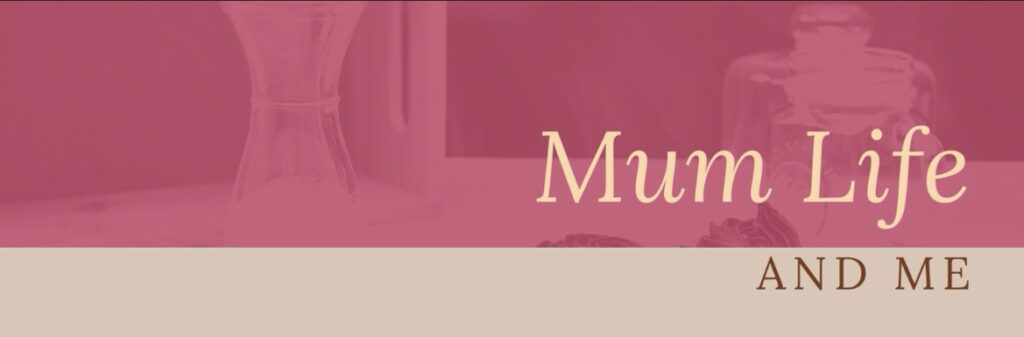 Mum Life and Me blog header - October Advertisers