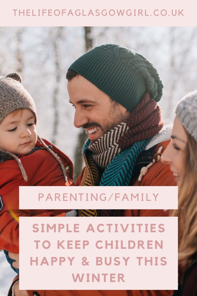 Simple Activities to Keep Children Happy & Busy this Winter Pinterest Graphic
