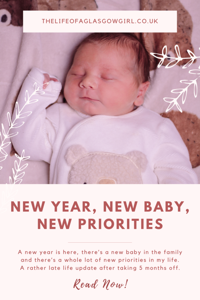 Pinterest Graphic for New Year, New Baby, New Priorities Blog Post on Thelifeofaglasgowgirl.co.uk