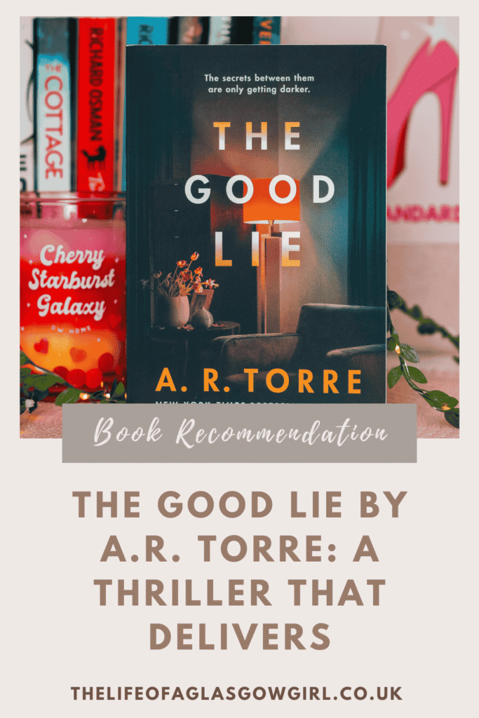 Pinterest Graphic for The Good Lie Book Review | My Full Thoughts & Feelings Blog Post on Thelifeofaglasgowgirl.co.uk