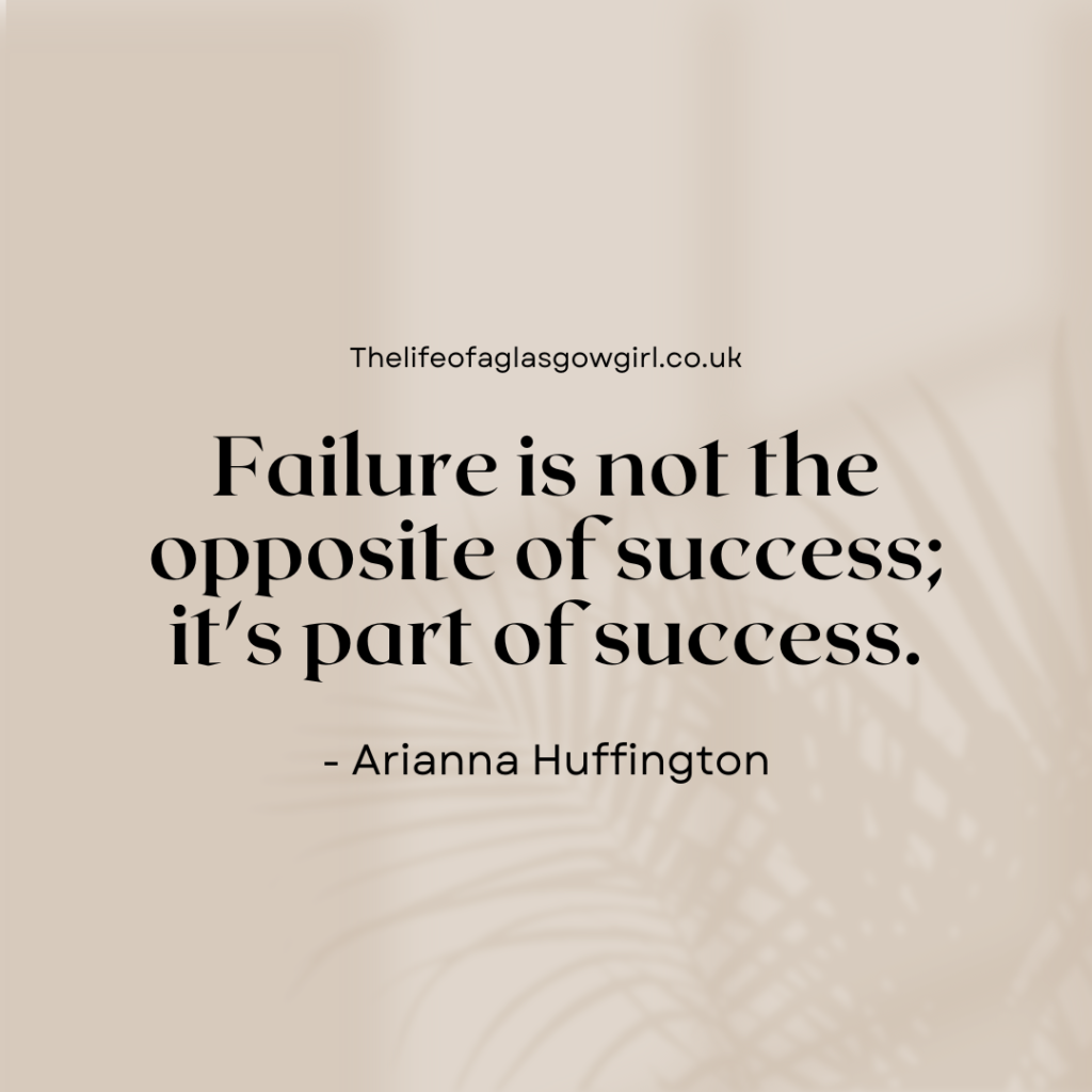 A graphic that has the quote "Failure is not the opposite of success; it's part of success." By Arianna Huffington written in black text
